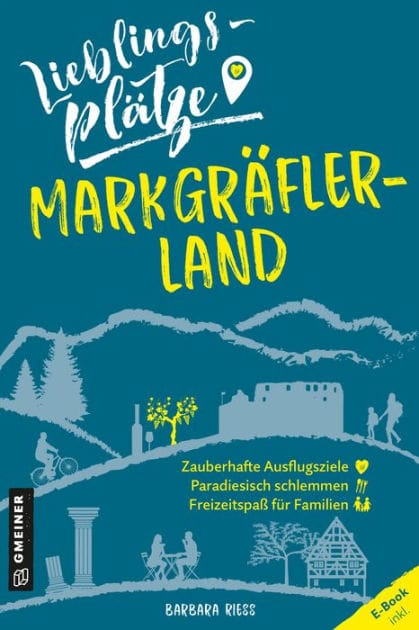 Lieblingsplätze Markgräflerland: Aktual. Neuausgabe