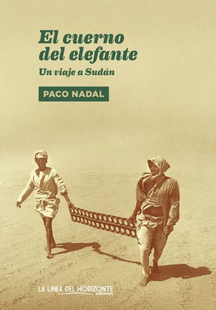 El cuerno del elefante: Un viaje a Sudán
