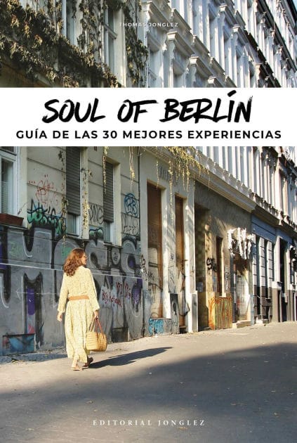Soul of Berl n (Spanish): Gu a de las 30 Mejores Experiencias