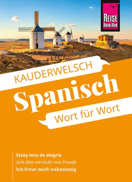 Reise Know-How Sprachführer Spanisch - Wort für Wort: Kauderwelsch-Band 16