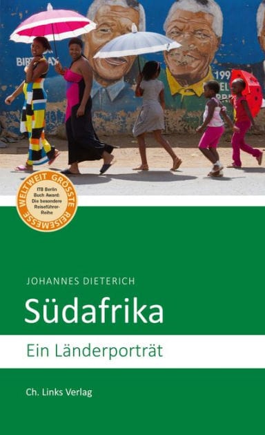 Südafrika: Ein Länderporträt