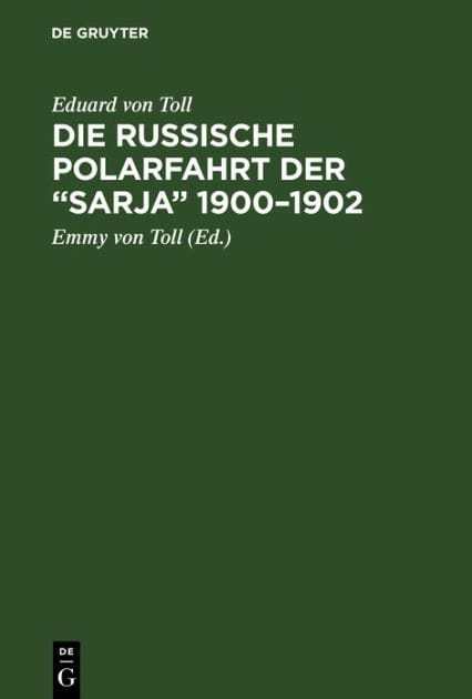 Die russische Polarfahrt der "Sarja" 1900-1902: Aus den hinterlassenen Tagebüchern