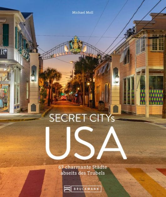 Secret Citys USA: Charmante Städte abseits des Trubels