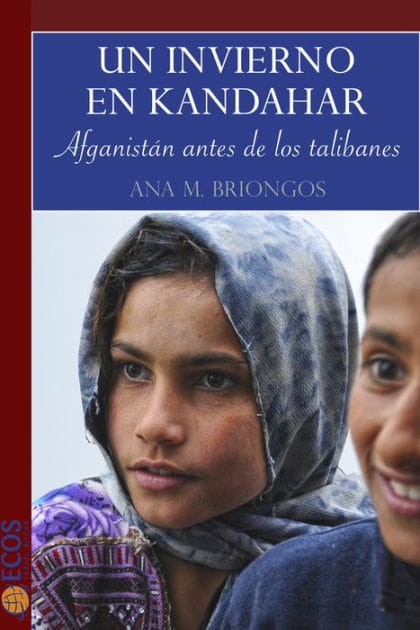 Un invierno en Kandahar: Afganistán antes de los talibanes