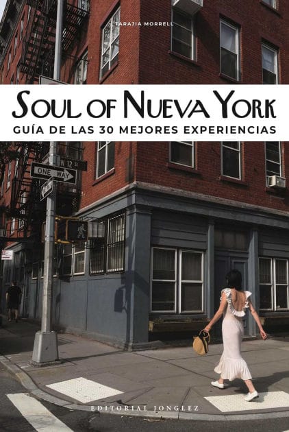 Soul of Nueva York (Spanish): Gu a de las 30 Mejores Experiencias