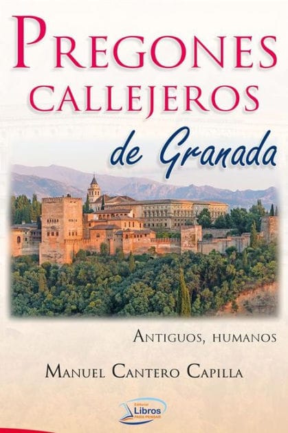 Pregones callejeros de Granada. Antiguos, Humanos
