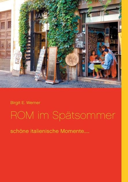 ROM im Spätsommer: schöne italienische Momente.....