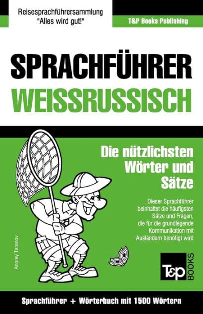 Sprachfï¿½hrer Deutsch-Weiï¿½russisch und Kompaktwï¿½rterbuch mit 1500 Wï¿½rtern