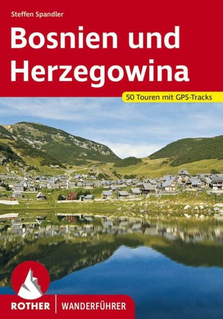 Bosnien und Herzegowina: 50 Touren. Mit GPS-Tracks.