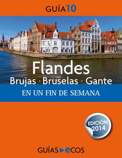 Flandes: Brujas - Bruselas - Gante. En un fin de semana