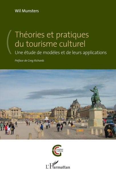 Théories et pratiques du tourisme culturel: Une étude de modèles et de leurs applications