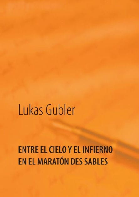 Entre el cielo y el infierno en la maratï¿½n des sables