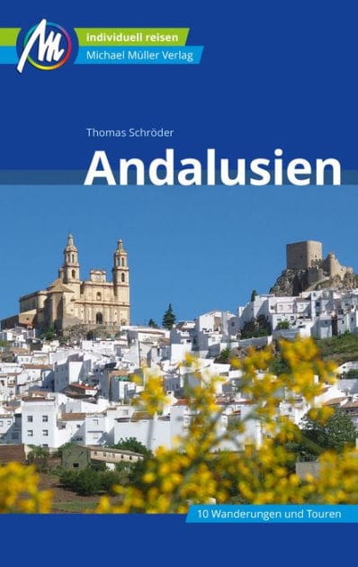 Andalusien Reiseführer Michael Müller Verlag: Individuell reisen mit vielen praktischen Tipps