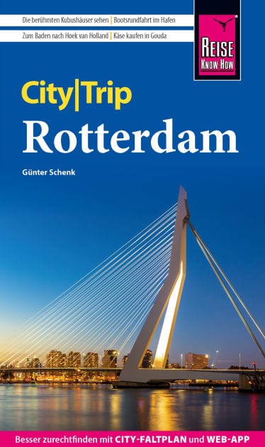 Reise Know-How CityTrip Rotterdam: Reiseführer Rotterdam