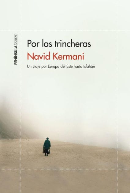Por las trincheras: Un viaje por Europa del Este hasta Isfahán