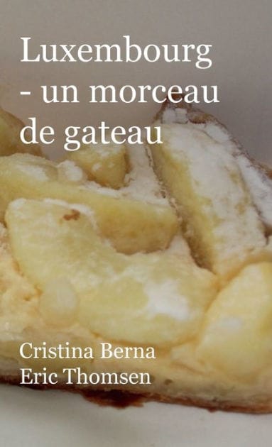 Luxembourg - un morceau de gateau