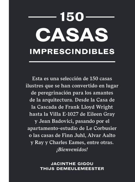 150 casas imprescindibles / 150 Houses You Need to Visit Before You Die