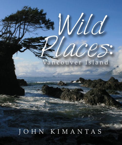 Wild Places : Vancouver Island: A Kayaking, Hiking and Recreational Guide for Vancouver Island