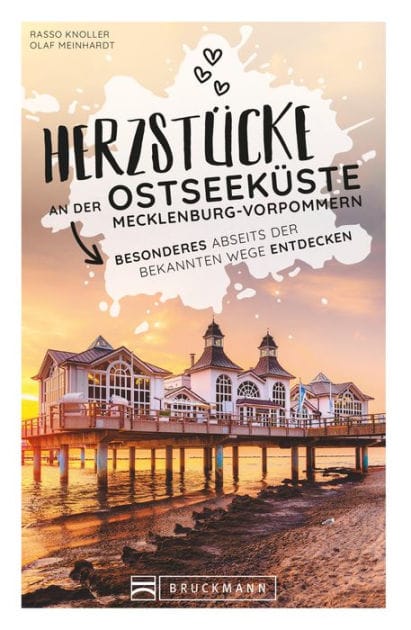 Herzstücke an der Ostseeküste Mecklenburg-Vorpommern: Besonderes abseits der bekannten Wege entdecken