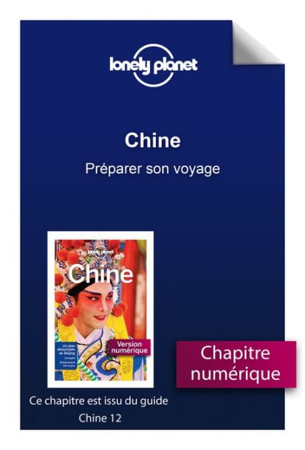 Chine 12ed - Préparer son voyage