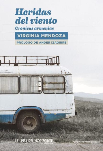 Heridas del viento: Crónicas armenias