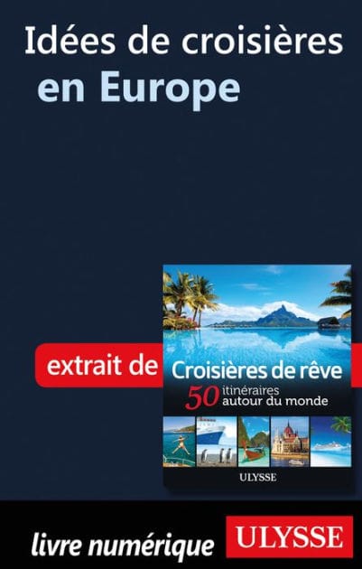 Idées de croisières en Europe