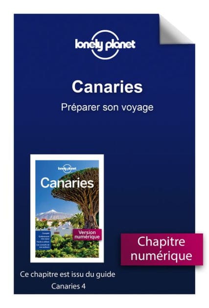 Canaries 4ed - Préparer son voyage