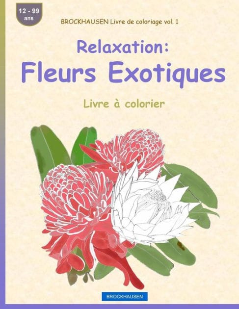 BROCKHAUSEN Livre de coloriage vol. 1 - Relaxation: Fleurs Exotiques: Livre à colorier