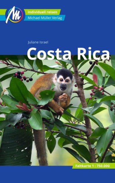 Costa Rica Reiseführer Michael Müller Verlag: Individuell reisen mit vielen praktischen Tipps
