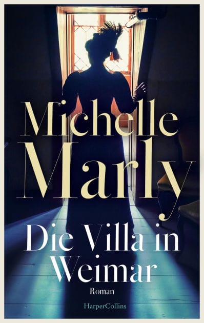 Die Villa in Weimar: Roman Historischer Künstlerroman im Zentrum der Dichter und Denker Von der SPIEGEL-Bestsellerautorin Verbindung von Zeitgeschichte mit hervorragend recherchierten Fakten