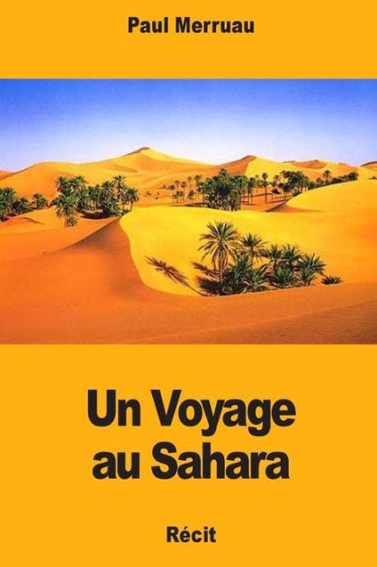 Un Voyage au Sahara