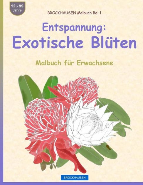BROCKHAUSEN Malbuch Bd. 1 - Entspannung: Exotische Blüten: Malbuch für Erwachsene