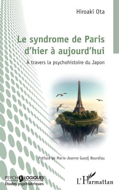 Le syndrome de Paris d'hier à aujourd'hui: À travers la psychohistoire du Japon