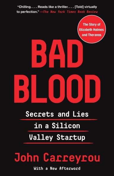 Bad Blood: Secrets and Lies in a Silicon Valley Startup