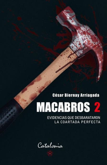 ?Macabros 2: Evidencias que desbarataron la coartada perfecta Defectos en un crimen perfecto