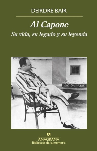 Al Capone: Su vida, su legado y su leyenda (Al Capone: His Life, Legacy, and Legend)