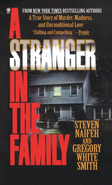 A Stranger in the Family: A True Story of Murder, Madness, and Unconditional Love