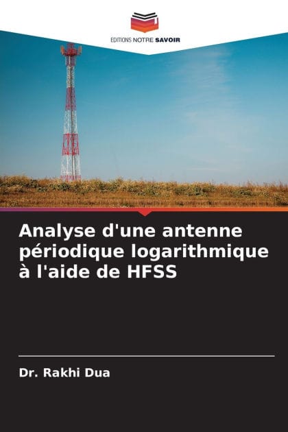 Analyse d'une antenne pï¿½riodique logarithmique ï¿½ l'aide de HFSS