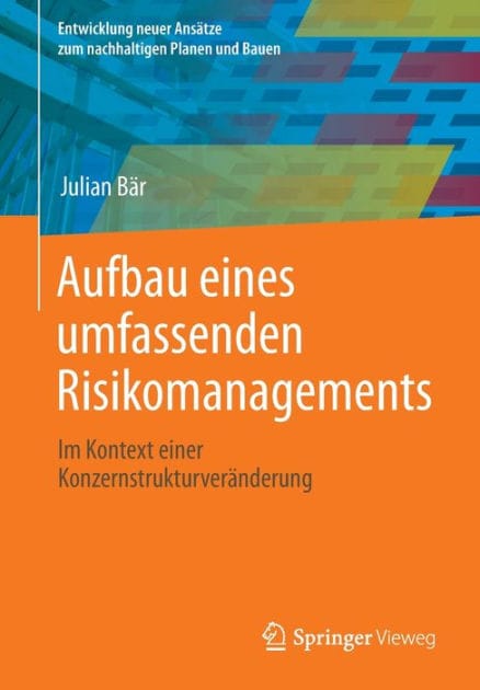 Aufbau eines umfassenden Risikomanagements: Im Kontext einer Konzernstrukturverï¿½nderung