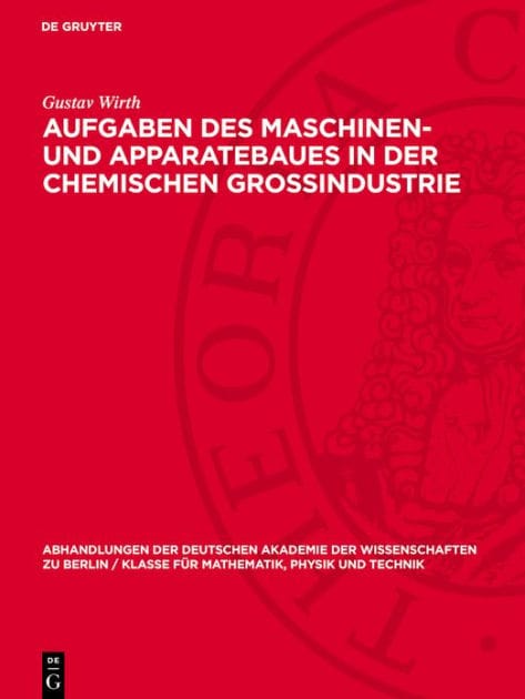 Aufgaben des Maschinen- und Apparatebaues in der chemischen Grossindustrie