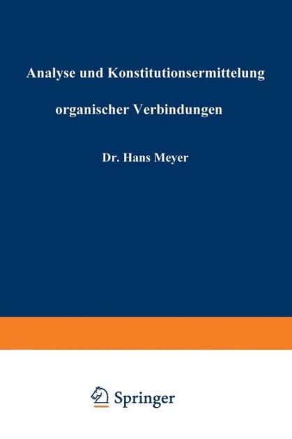 Analyse und Konstitutionsermittelung organischer Verbindungen