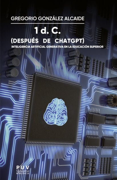 1 d. C. (después de ChatGPT): Inteligencia artificial generativa en la educación superior