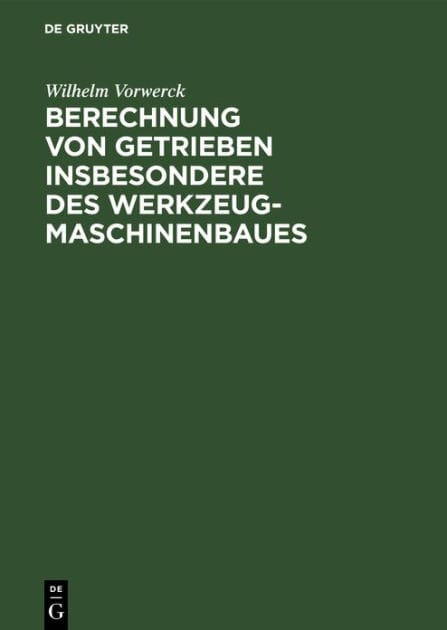 Berechnung von Getrieben insbesondere des Werkzeugmaschinenbaues