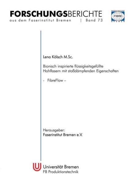 Bionisch inspirierte flï¿½ssigkeitsgefï¿½llte Hohlfasern mit stoï¿½dï¿½mpfenden Eigenschaften (FibreFlow)