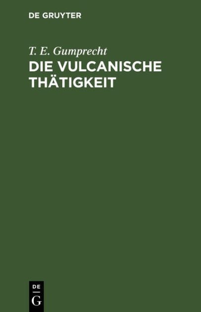 Die vulcanische Thätigkeit: Auf dem Festlande von Africa, in Arabien und auf den Inseln des Rothen Meeres