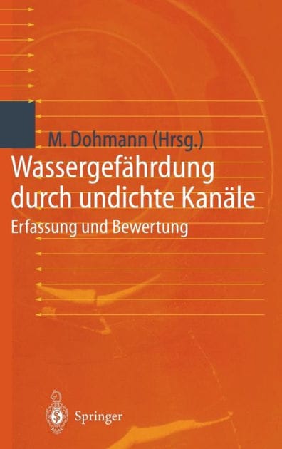 Wassergefï¿½hrdung durch undichte Kanï¿½le: Erfassung und Bewertung