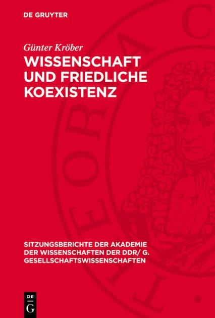 Wissenschaft und friedliche Koexistenz: Zur Rolle der Wissenschaftsbeziehungen zwischen den USA und der UdSSR in der amerikanischen Außenpolitik