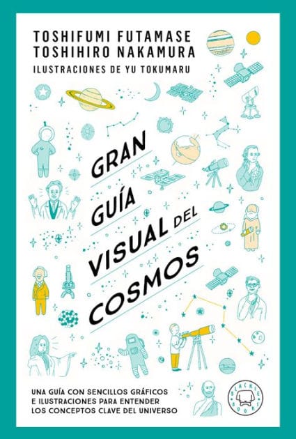 Gran guía visual del cosmos / A Grand Visual Guide of the Cosmos