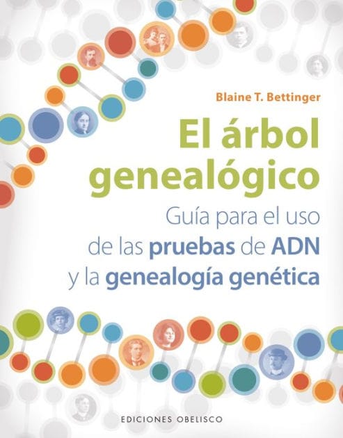 El Arbol genealógico (Guía para el uso de las pruebas de ADN)