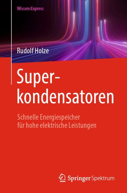 Superkondensatoren: Schnelle Energiespeicher fï¿½r hohe elektrische Leistungen